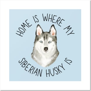 Home is Where My Husky Is Dog Breed Lover Watercolor Posters and Art